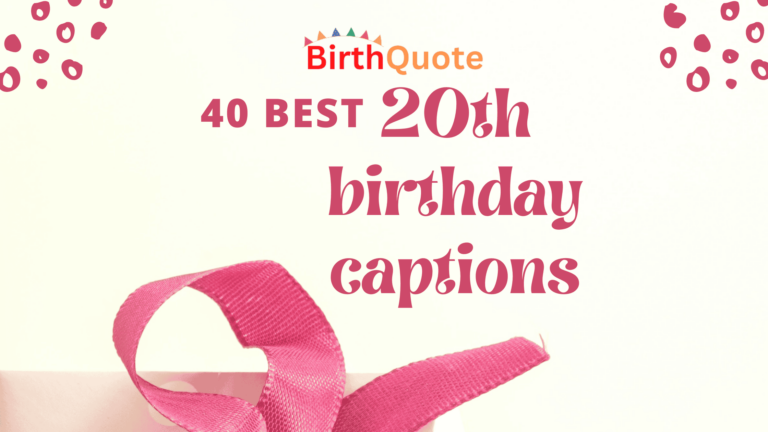 40 Best 20th Birthday Captions to help you get inspired