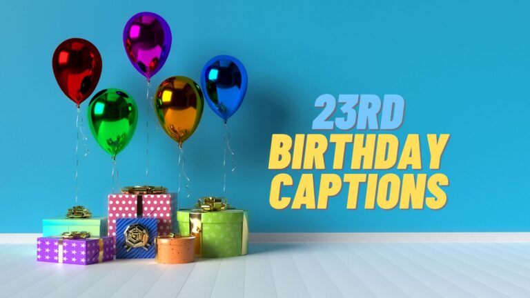 30 Inspiring 23rd Birthday Captions for Your Big Day