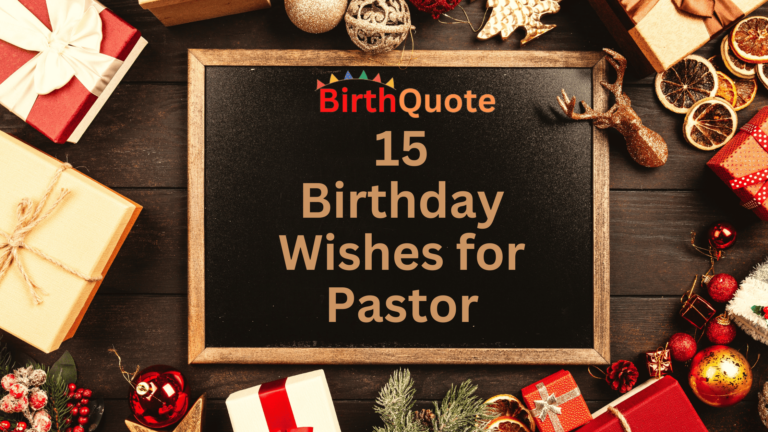 15 Heartfelt Birthday Wishes for Pastor