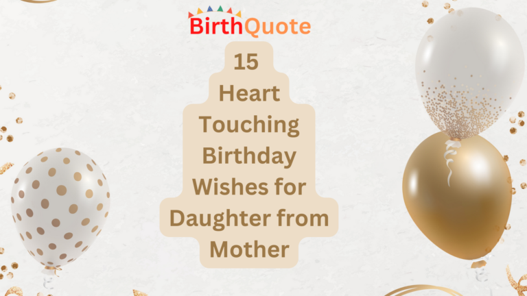 Heart Touching Birthday Wishes for Daughter from Mother