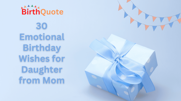 30 Emotional Birthday Wishes for Daughter from Mom