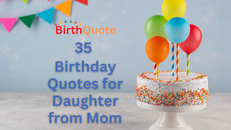 35 Heartwarming Birthday Quotes for Daughter from Mom