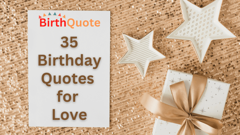 35 Heartwarming Birthday Quotes for Love