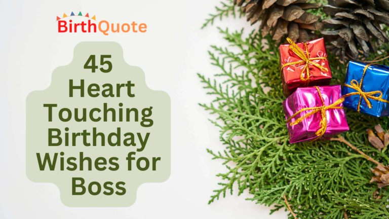 45 Heart Touching Birthday Wishes for Boss