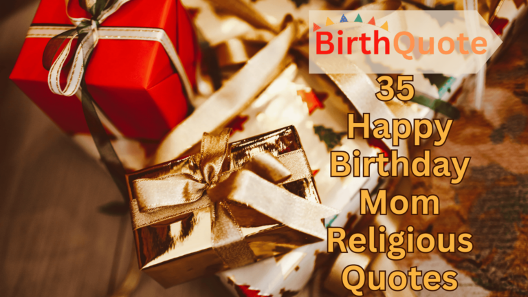35 Happy Birthday Mom Religious Quotes