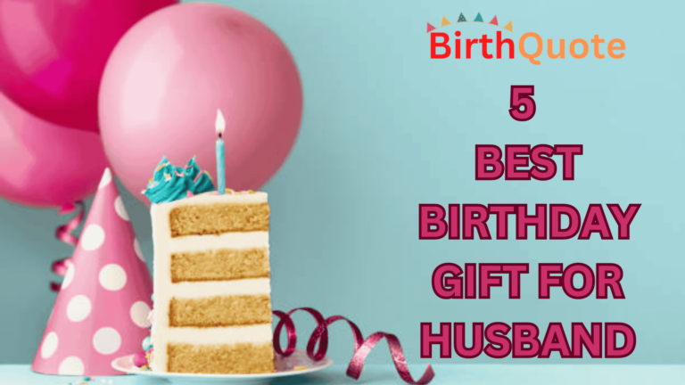 5 Best Birthday Gift for Husband