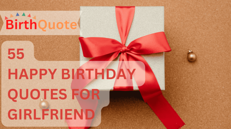 55 Happy Birthday Quotes for Girlfriend