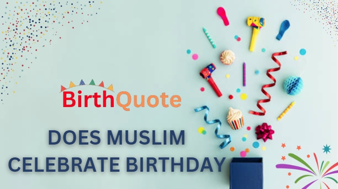 Does Muslim Celebrate Birthday