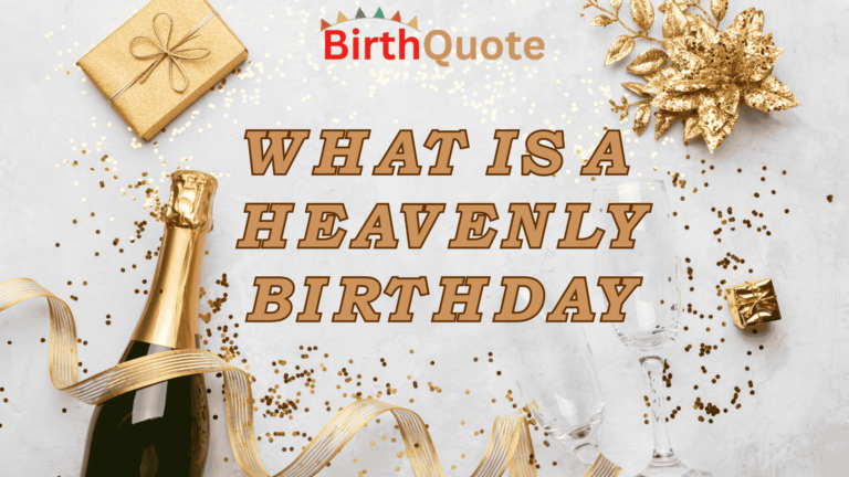What Is a Heavenly Birthday