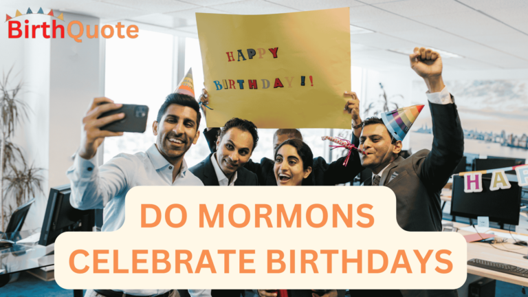 Do Mormons Celebrate Birthdays