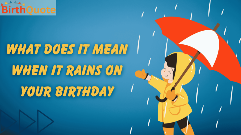 What Does It Mean When It Rains on Your Birthday